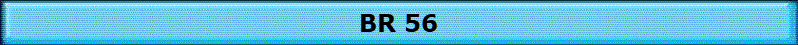 BR 56